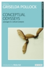Conceptual Odysseys : Passages to Cultural Analysis - Book