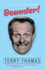 Bounder! : The Biography of Terry-Thomas - eBook