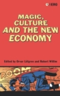 Magic, Culture and the New Economy - Book