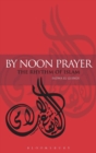 By Noon Prayer : The Rhythm of Islam - Book