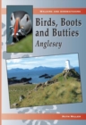Birds, Boots and Butties: Anglesey - Book