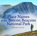 Compact Wales: Place Names in the Brecon Beacons National Park - Book