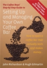 Setting Up & Managing Your Own Coffee Bar : How to open a Coffee Bar that actually lasts and makes money - Book