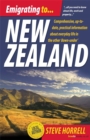 Emigrating to New Zealand : Comprehensive, Up-to-date, Practical Information About Everyday Life in the Other Down-under - Book