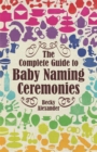 The Complete Guide To Baby Naming Ceremonies - Book