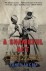 A Shameful Act : The Armenian Genocide and the Question of Turkish Responsibility - Book