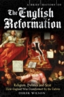 A Brief History of the English Reformation - Book