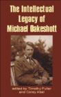 Intellectual Legacy of Michael Oakeshott - Book
