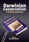 Darwinian Conservatism : A Disputed Question - Book