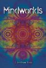 Mindworlds : A Decade of Consciousness Studies - Book