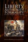 Liberty, Authority, Formality : Political Ideas and Culture, 1600-1900 - eBook
