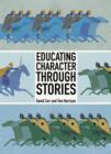 Educating Character Through Stories - Book