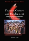 Tourism, Culture and Development : Hopes, Dreams and Realities in East Indonesia - Book