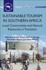 Sustainable Tourism in Southern Africa : Local Communities and Natural Resources in Transition - Book