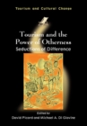 Tourism and the Power of Otherness : Seductions of Difference - eBook