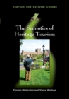 The Semiotics of Heritage Tourism - Book