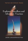 Explorer Travellers and Adventure Tourism - Book