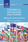 Commercial Nationalism and Tourism : Selling the National Story - Book
