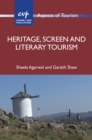 Heritage, Screen and Literary Tourism - eBook