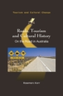 Roads, Tourism and Cultural History : On the Road in Australia - Book