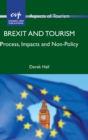 Brexit and Tourism : Process, Impacts and Non-Policy - Book