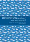 Meditation Healing Book and Card Pack : Energise Your Mind and Restore Your Body - Book