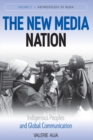 The New Media Nation : Indigenous Peoples and Global Communication - eBook