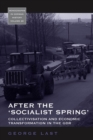 After the 'Socialist Spring' : Collectivisation and Economic Transformation in the GDR - eBook