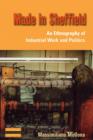 Made in Sheffield : An Ethnography of Industrial Work and Politics - eBook