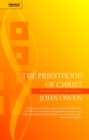 The Priesthood of Christ : Its Necessity and Nature - Book