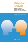 Metaphor Analysis : Research Practice in Applied Linguistics, Social Sciences and the Humanities - Book