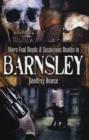 More Foul Deeds and Suspicious Deaths in Barnsley - Book