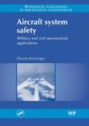 Aircraft System Safety : Military and Civil Aeronautical Applications - eBook