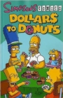 Simpsons Comics : Dollars to Donuts - Book