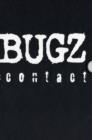 Bugz : Contact Bk. 0 - Book