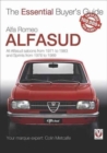 Alfa Romeo Alfasud : All Saloon Models from 1971 to 1983 & Sprint Models from 1976 to 1989 - Book