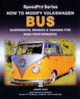 How to Modify Volkswagon Bus Suspension, Brakes & Chassis for High Performance - Book
