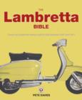 The Lambretta Bible : Covers All Lambretta Models Built in Italy: 1947-1971 - Book