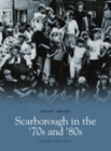 Scarborough in the '70s and '80s: Pocket Images - Book