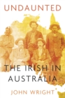 Undaunted : Stories About the Irish in Australia - Book