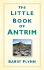 The Little Book of Antrim - Book