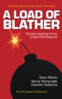 A Load of Blather : Unreal Reports from Ireland and Beyond - Book