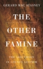 The Other Famine : The 1822 Crisis in County Leitrim - Book