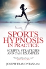 Sports Hypnosis in Practice : Scripts, Strategies and Case Examples - eBook