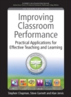 Improving Classroom Performance : Spoon Feed No More, Practical Applications For Effective Teaching and Learning - eBook