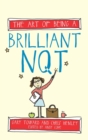 The Art of Being a Brilliant NQT - Book