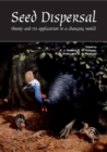 Seed Dispersal : Theory and its Application in a Changing World - Book