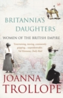 Britannia's Daughters : Women of the British Empire - Book