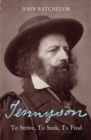 Tennyson : To Strive, to Seek, to Find - Book