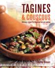 Tagines and Couscous : Delicious Recipes for Moroccan One-Pot Cooking - Book